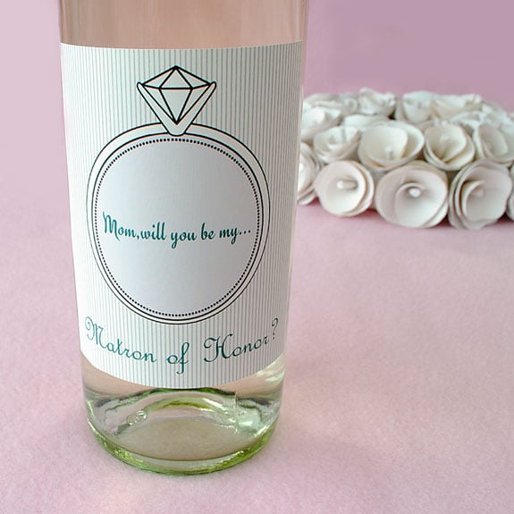 Bride to Be wine label asking Mom to be matron of honor.