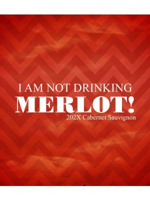 I Am Not Drinking Wine Label