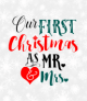 First Christmas As Mr. & Mrs.
